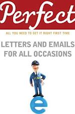 Perfect Letters and Emails for All Occasions