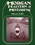 Morgan, Malvern & Motoring