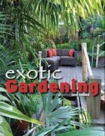 Exotic Gardening