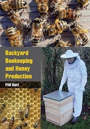 Backyard Beekeeping and Honey Production