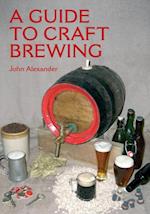 Guide to Craft Brewing