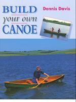 BUILD YOUR OWN CANOE