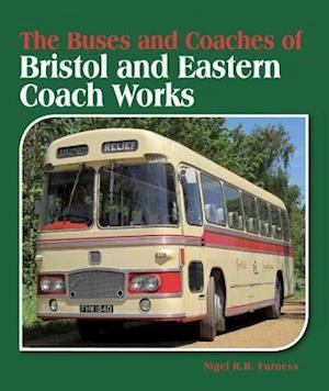 The Buses and Coaches of Bristol and Eastern Coach Works