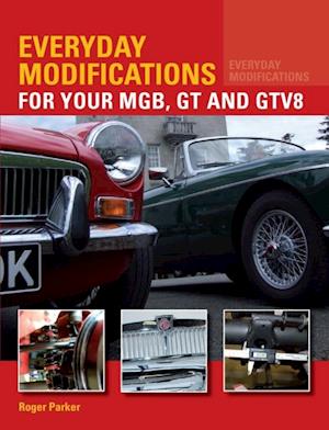 Everyday Modifications for Your MGB, GT and GTV8