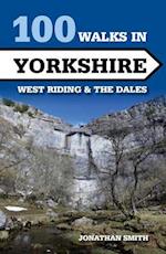 100 Walks in Yorkshire - West Riding and the Dales