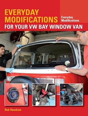 Everyday Modifications for Your VW Bay Window Van