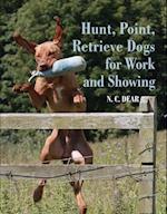 Hunt-Point-Retrieve Dogs for Work and Showing