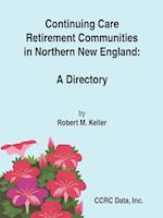 Continuing Care Retirement Communities in Northern New England