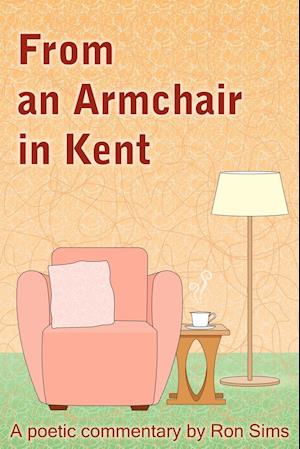 From an Armchair in Kent