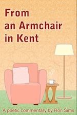 From an Armchair in Kent