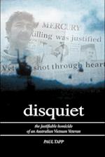 Disquiet - the Justifiable Homicide of an Australian Vietnam Veteran