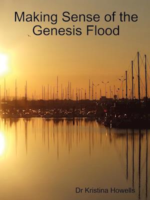 Making Sense of the Genesis Flood