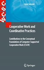 Cooperative Work and Coordinative Practices