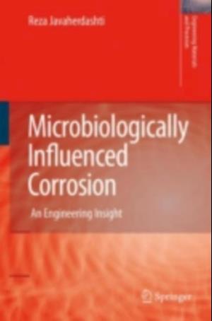 Microbiologically Influenced Corrosion