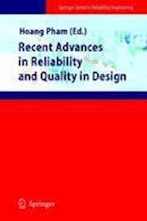 Recent Advances in Reliability and Quality in Design