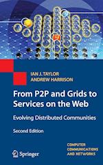 From P2P and Grids to Services on the Web