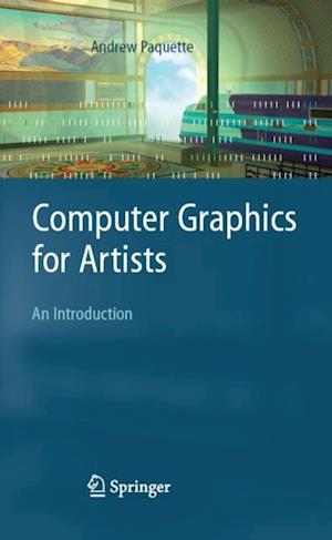 Computer Graphics for Artists: An Introduction