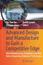 Advanced Design and Manufacture to Gain a Competitive Edge