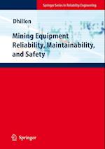 Mining Equipment Reliability, Maintainability, and Safety