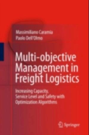 Multi-objective Management in Freight Logistics