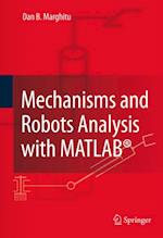 Mechanisms and Robots Analysis with MATLAB(R)