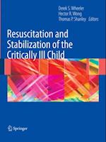 Resuscitation and Stabilization of the Critically Ill Child