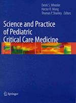 Science and Practice of Pediatric Critical Care Medicine