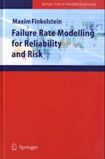 Failure Rate Modelling for Reliability and Risk