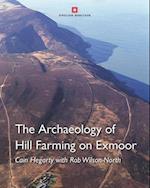 The Archaeology of Hill Farming on Exmoor