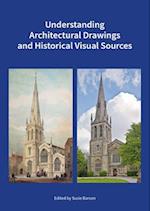 Understanding Architectural Drawings and Historical Visual Sources