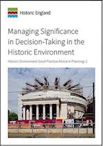 Managing Significance in Decision-Taking in the Historic Environment