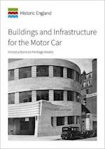 Buildings and Infrastructure for the Motor Car