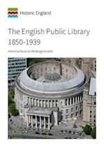 The English Public Library 1850-1939