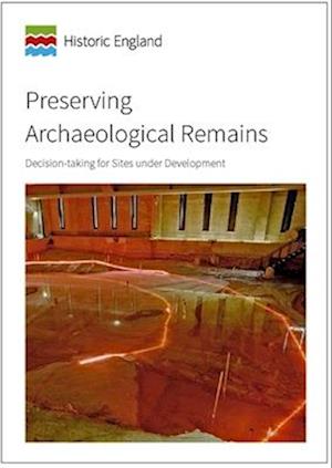 Preserving Archaeological Remains