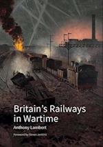 Britain's Railways in Wartime