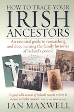 How to Trace Your Irish Ancestors 2nd Edition