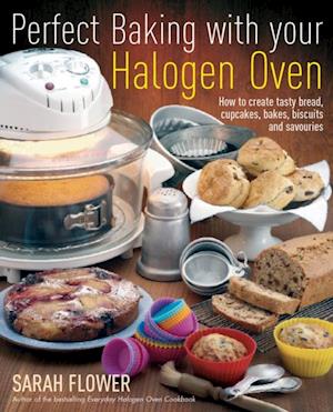 Perfect Baking With Your Halogen Oven