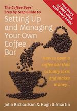 Coffee Boys' Step-by-Step Guide to Setting Up and Managing Your Own Coffee Bar