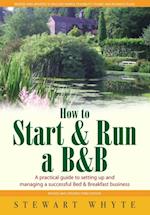 How To Start And Run a B&B 3rd Edition