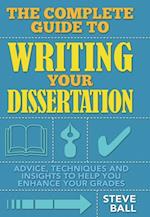 Complete Guide To Writing Your Dissertation