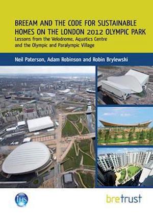 BREEAM and the Code for Sustainable Homes on the London 2012 Olympic Park