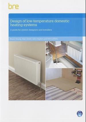 Design of Low-temperature Domestic Heating Systems
