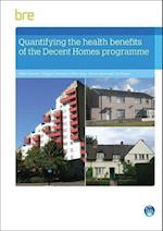 Quantifying The Health Benefits of the Decent Homes Programme