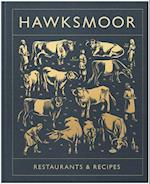 Hawksmoor: Restaurants & Recipes