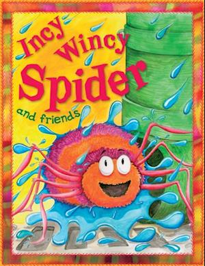 Incy Wincy Spider and Friends