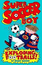 Super Soccer Boy and the Exploding Footballs