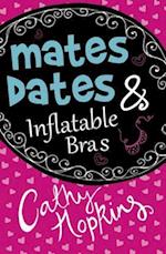 Mates, Dates and Inflatable Bras