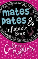Mates, Dates and Inflatable Bras
