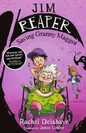 Jim Reaper: Saving Granny Maggot