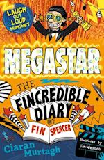 Megastar: The Fincredible Diary of Fin Spencer